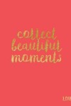 Book cover for Collect Beautiful Moments 2018