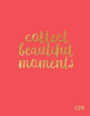 Book cover for Collect Beautiful Moments 2018