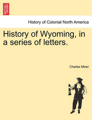 Book cover for History of Wyoming, in a Series of Letters.