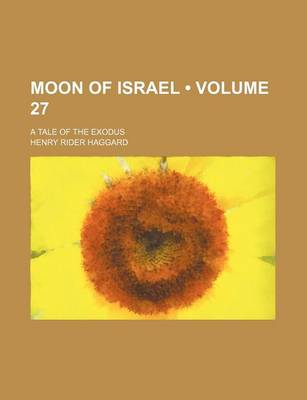 Book cover for Moon of Israel (Volume 27); A Tale of the Exodus