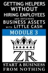 Book cover for Getting Helpers without Hiring Employees and Obtaining Business Assets with Little Cash