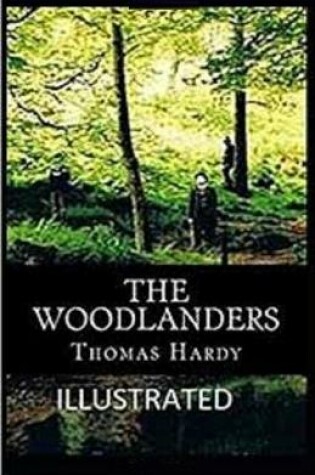 Cover of The Woodlanders Illustrated