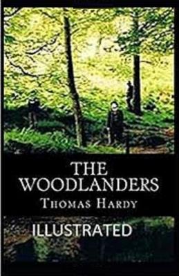 Book cover for The Woodlanders Illustrated