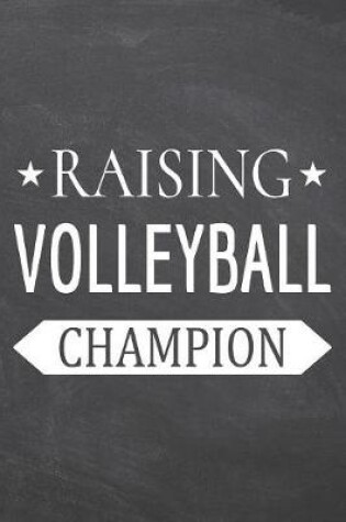 Cover of Raising Volleyball Champion