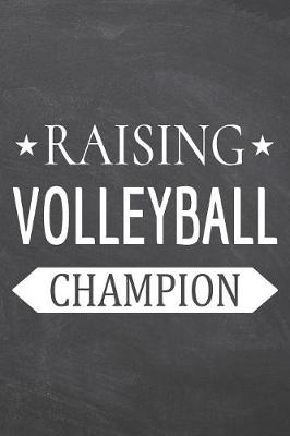 Book cover for Raising Volleyball Champion