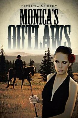 Cover of Monica's Outlaws