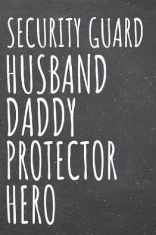 Cover of Security Guard Husband Daddy Protector Hero