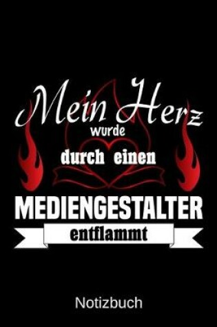 Cover of Mein Herz wurde durch einen Mediengestalter entflammt