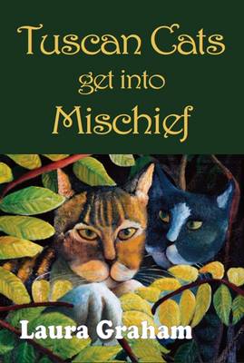 Book cover for Tuscan Cats Get into Mischief