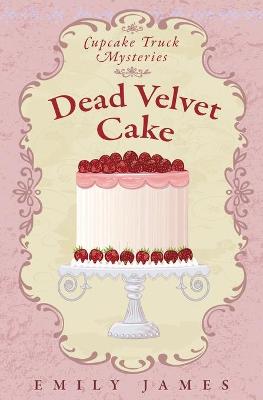 Cover of Dead Velvet Cake