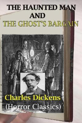 Book cover for The Haunted Man and the Ghost's Bargain (Horror Classics)