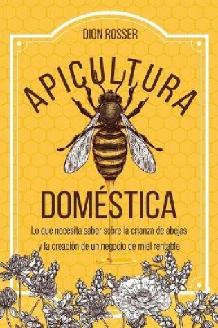 Cover of Apicultura domestica