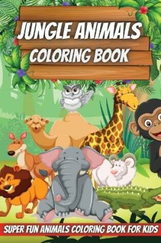 Cover of Jungle Animals Coloring Book