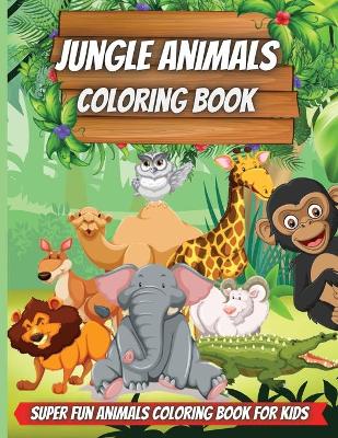 Book cover for Jungle Animals Coloring Book