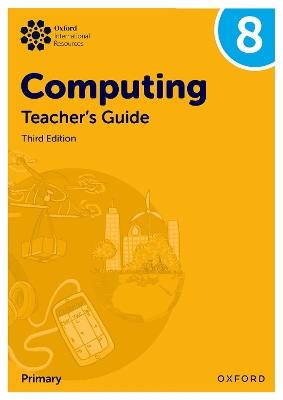 Book cover for Oxford International Lower Secondary Computing: Teacher's Guide 8