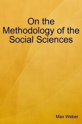 Cover of On the Methodology of the Social Sciences