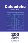 Book cover for Calcudoku Puzzles Book - 200 Master Puzzles 9x9 (Volume 3)