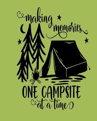 Book cover for Making Memories One Campsite at a Time