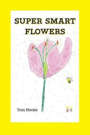 Cover of Super Smart Flowers