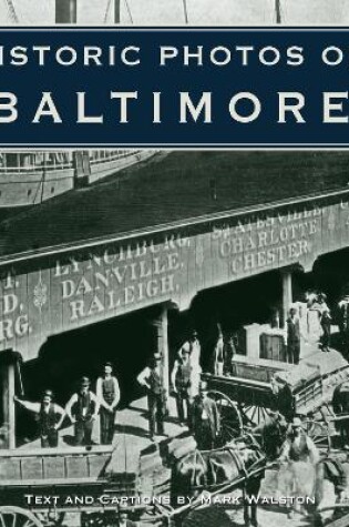 Cover of Historic Photos of Baltimore