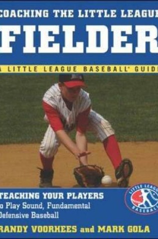 Cover of Coaching the Little League Fielder