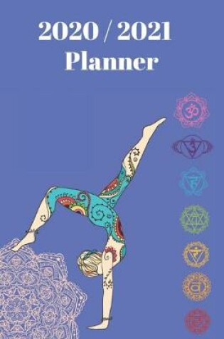 Cover of 2020 & 2021 Planner - Yoga Design Two Year Weekly Planner - Agenda Notebook for New Year Planning, To-Do Lists, Job Tasks, Appointment