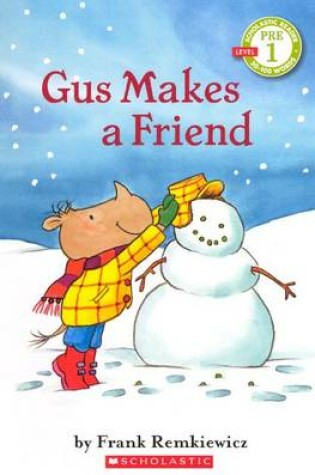 Cover of Gus Makes a Friend