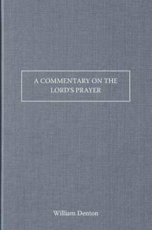 Cover of A Commentary on the Lord's Prayer