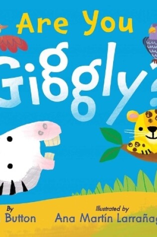 Cover of Are You Giggly? (INTERACTIVE READ-ALOUD WITH NOVELY MIRROR)