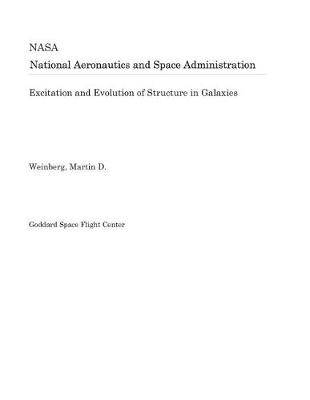 Book cover for Excitation and Evolution of Structure in Galaxies