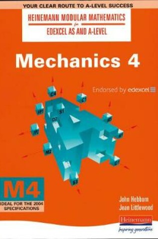 Cover of Heinemann Modular Maths For Edexcel AS & A Level Mechanics 4 (M4)