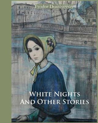 Book cover for White Nights and Other Stories (Annotated)