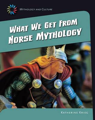 Book cover for What We Get from Norse Mythology