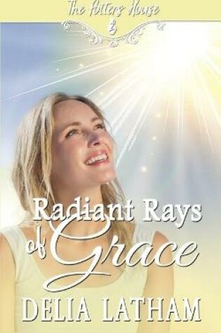 Cover of Radiant Rays of Grace