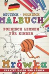 Book cover for Malbuch Deutsch - Polnisch I Polnisch lernen f