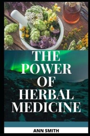 Cover of The Power of Herbal Medicine