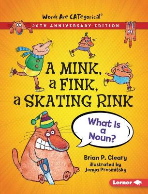 Book cover for A Mink, a Fink, a Skating Rink, 20th Anniversary Edition