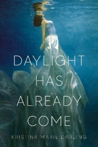 Cover of Daylight Has Already Come