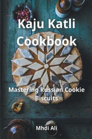 Cover of Kaju Katli Cookbook