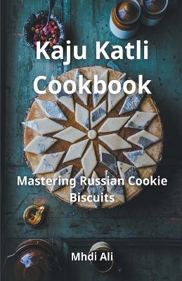 Book cover for Kaju Katli Cookbook