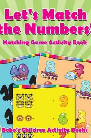 Cover of Let's Match the Numbers! Matching Game Activity Book