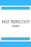 Book cover for Daily Productivity Planner