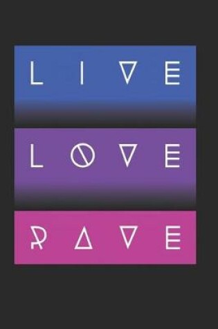Cover of Live Love Rave