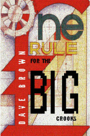 Cover of One Rule for the Big Crooks