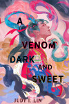 Book cover for A Venom Dark and Sweet