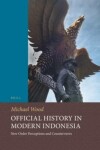 Book cover for Official History in Modern Indonesia