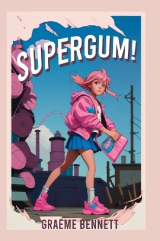 Cover of SuperGum!