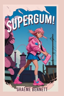 Book cover for SuperGum!