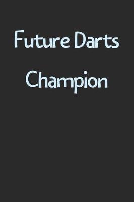 Book cover for Future Darts Champion