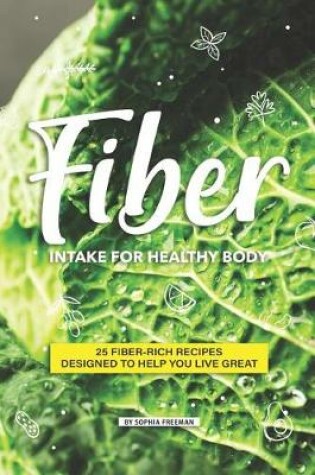 Cover of Fiber Intake for Healthy Body